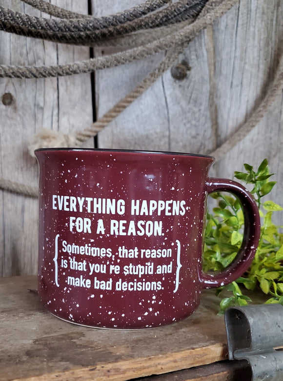 There's a Reason Mug