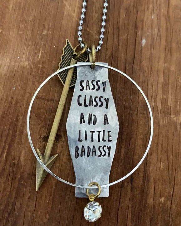 Sassy Classy and a Little Badassy Necklace